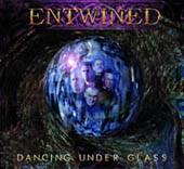 Entwined (UK) : Dancing Under Glass